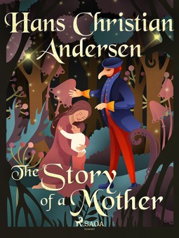 Andersen, Hans Christian - The Story of a Mother, ebook
