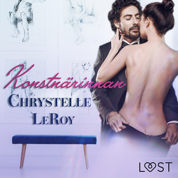 Leroy, Chrystelle - Konstnärinnan - En erotisk novell, audiobook