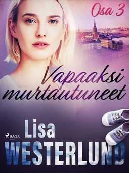 Westerlund, Lisa - Vapaaksi murtautuneet - Osa 3, e-kirja