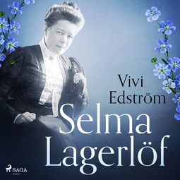 Edström, Vivi - Selma Lagerlöf, audiobook