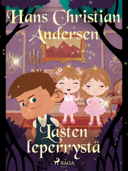 Andersen, H. C. - Lasten leperrystä, ebook
