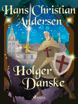 Andersen, H. C. - Holger Danske, e-kirja