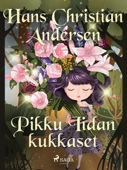 Andersen, H. C. - Pikku Iidan kukkaset, ebook