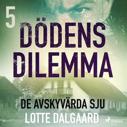 Dalgaard, Lotte - Dödens dilemma 5 - De avskyvärda sju, audiobook