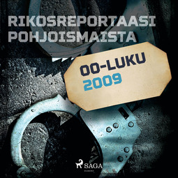 Mäkinen, Teemu - Rikosreportaasi Pohjoismaista 2009, audiobook