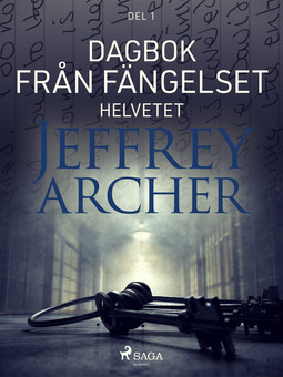 Archer, Jeffrey - Dagbok från fängelset - Helvetet, e-kirja