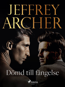 Archer, Jeffrey - Dömd till fängelse, e-bok