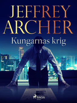 Archer, Jeffrey - Kungarnas krig, ebook