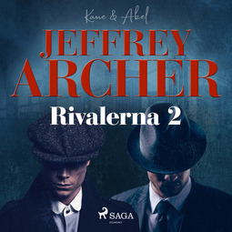Archer, Jeffrey - Rivalerna 2, audiobook