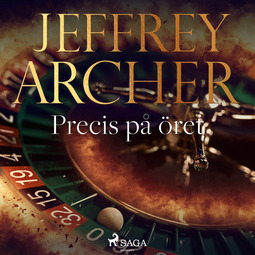 Archer, Jeffrey - Precis på öret, audiobook