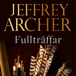 Archer, Jeffrey - Fullträffar, äänikirja