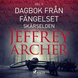Archer, Jeffrey - Dagbok från fängelset - Skärselden, audiobook