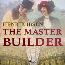 Ibsen, Henrik - The Master Builder, audiobook