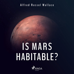 Wallace, Alfred Russel - Is Mars Habitable?, audiobook