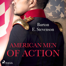 Stevenson, Burton E - American Men of Action, audiobook
