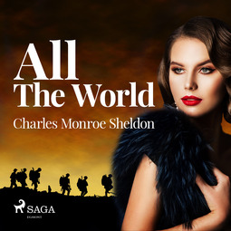 Sheldon, Charles Monroe - All The World, audiobook