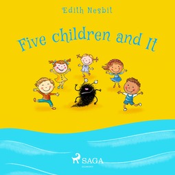 Nesbit, Edith - Five Children and It, äänikirja