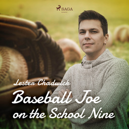 Chadwick, Lester - Baseball Joe on the School Nine, audiobook