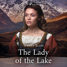 Scott, Sir Walter - The Lady of the Lake, audiobook