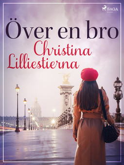 Lilliestierna, Christina - Över en bro, ebook