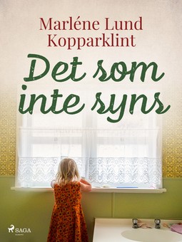 Kopparklint, Marléne Lund - Det som inte syns, ebook
