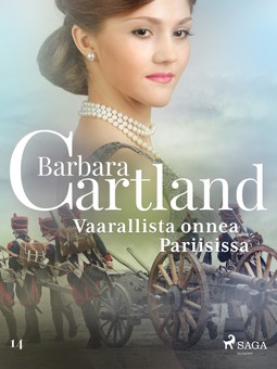 Cartland, Barbara - Vaarallista onnea Pariisissa, ebook