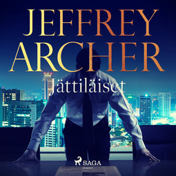 Archer, Jeffrey - Jättiläiset, äänikirja