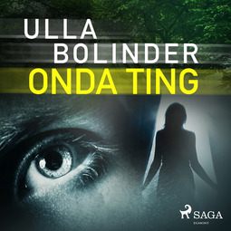 Bolinder, Ulla - Onda ting, audiobook