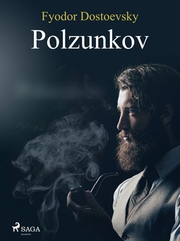 Dostoevsky, Fyodor - Polzunkov, e-kirja