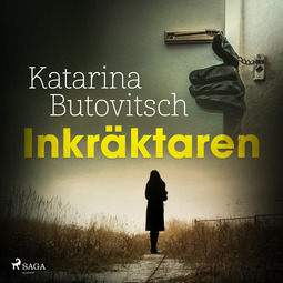 Butovitsch, Katarina - Inkräktaren, audiobook