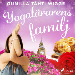 Wigge, Gunilla Tähti - Yogalärarens familj, audiobook