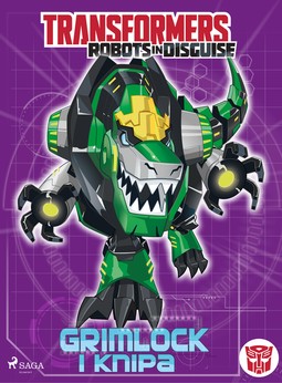 Sazaklis, John - Transformers - Robots in Disguise - Grimlock i knipa, e-bok
