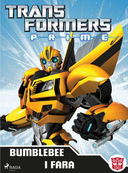 Johansson, Ida - Transformers Prime - Bumblebee i fara, e-bok