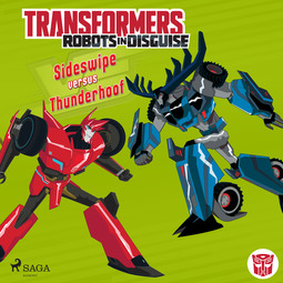 Sazaklis, John - Transformers - Robots in Disguise - Sideswipe versus Thunderhoof, äänikirja