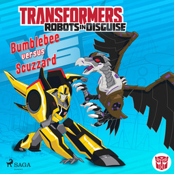 Sazaklis, John - Transformers - Robots in Disguise- Bumblebee versus Scuzzard, äänikirja