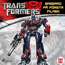 Wilkens, S.G. - Transformers 1 - Baserad på första filmen, audiobook