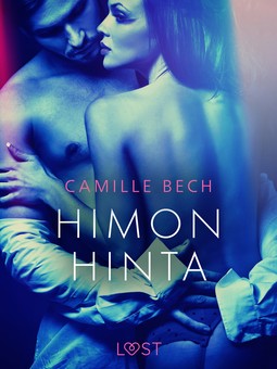 Bech, Camille - Himon hinta - eroottinen novelli, e-bok