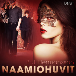 Hermansson, B. J. - Naamiohuvit - eroottinen novelli, äänikirja