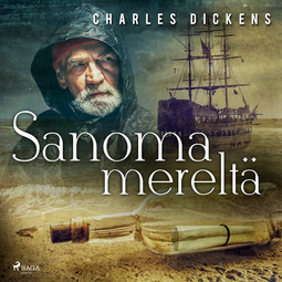 Dickens, Charles - Sanoma mereltä, äänikirja
