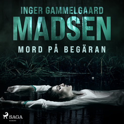Madsen, Inger Gammelgaard - Mord på begäran, audiobook