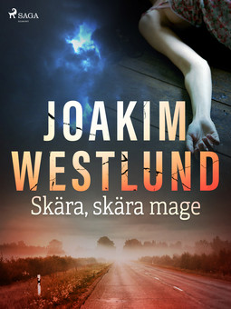 Westlund, Joakim - Skära, skära mage, ebook