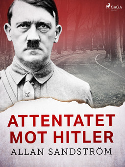 Sandström, Allan - Attentatet mot Hitler, ebook