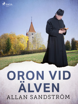 Sandström, Allan - Oron vid älven, ebook