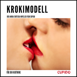 Green, Adam - Krokimodell - Och andra erotiska noveller från Cupido, audiobook