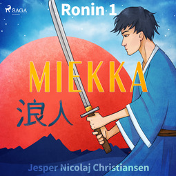 Christiansen, Jesper Nicolaj - Ronin 1 - Miekka, audiobook