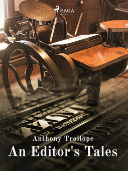 Trollope, Anthony - An Editor's Tales, e-bok