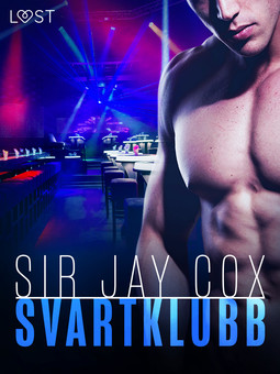 Cox, Sir Jay - Svartklubb - erotisk novell, ebook