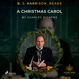 Dickens, Charles - B. J. Harrison Reads A Christmas Carol, audiobook