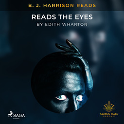 Wharton, Edith - B. J. Harrison Reads The Eyes, audiobook