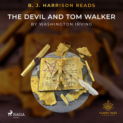 Irving, Washington - B. J. Harrison Reads The Devil and Tom Walker, audiobook